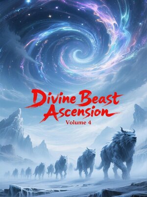 cover image of Divine Beast Ascension, Volume 4
